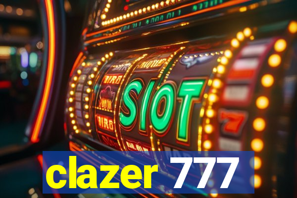 clazer 777